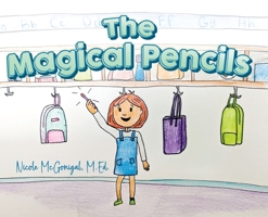 The Magical Pencils 1662933665 Book Cover