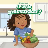 Puedo Merendar? (Can I Have a Snack?) 1642829382 Book Cover