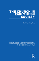The Church in Early Irish Society 1597405426 Book Cover