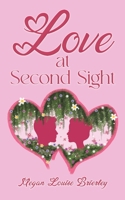 Love at Second Sight 103581367X Book Cover