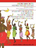 We're Dancin' to His Righteous Rhythmkeepin' It Real 0595467466 Book Cover