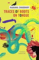 Traces of Boots on Tongue: and Other Stories 1803090790 Book Cover