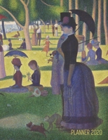 Georges Seurat Planner 2020: A Sunday on La Grande Jatte | Beautiful Pointillism Year Agenda: January – December Calendar (12 Months) | Artistic ... or Office Work (Weekly Art Planners 2020) 1671839056 Book Cover