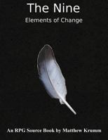 The Nine: Elements of Change 1727708784 Book Cover