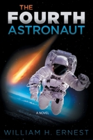 The Fourth Astronaut 1977230512 Book Cover