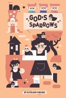 God's Sparrows 0996757325 Book Cover