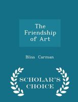 The Friendship of Art 102208660X Book Cover