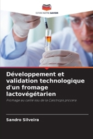 Développement et validation technologique d'un fromage lactovégétarien (French Edition) 6209934749 Book Cover