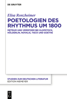 Poetologien Des Rhythmus Um 1800: Metrum Und Versform Bei Klopstock, H�lderlin, Novalis, Tieck Und Goethe 3110692066 Book Cover