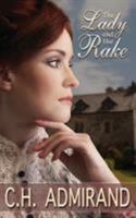 The Lady and The Rake 1541033256 Book Cover