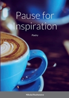 Pause for Inspiration: Poetry 1471033244 Book Cover
