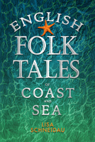 English Folk Tales of Coast and Sea 1803994231 Book Cover