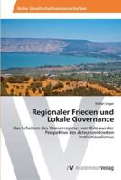 Regionaler Frieden und Lokale Governance 3639399099 Book Cover
