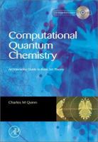 Computational Quantum Chemistry: An Interactive Introduction to Basis Set Theory [With CDROM] 0125696825 Book Cover