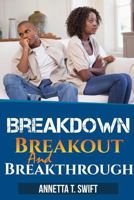 Breakdown, Breakout, Breakthrough 1105660540 Book Cover