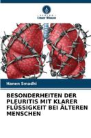 Besonderheiten Der Pleuritis Mit Klarer Flüssigkeit Bei Älteren Menschen (German Edition) 6202002204 Book Cover