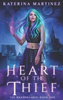 Heart of the Thief 1696433487 Book Cover
