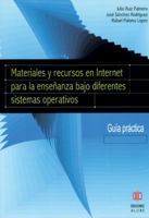 Materiales y Recursos en Internet Para la Ensenanza Bajo Diferentes Sistemas Operativos: Guia Practica 8497002997 Book Cover
