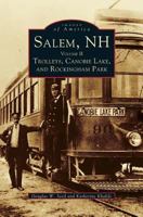 Salem, NH, Volume II: Trolleys, Canobie Lake, and Rockingham Park 1531658296 Book Cover