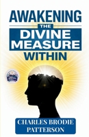 Awakening the Divine Measure Within (Illustrated, Refined and Edited) B0HCX24QGP Book Cover