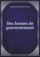 Des Formes de Gouvernement 5518935234 Book Cover