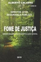 Direitos Civis Seguran�a P�blica FOME DE JUSTI�A BREVES DISCORD�NCIAS QUANTO � A��O ESTATAL 1652028021 Book Cover
