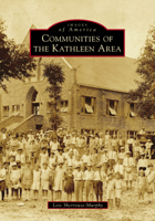 Communities of the Kathleen Area 1467114545 Book Cover