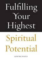 Fulfilling Your Highest Spiritual Potential (Avatar Revelations) 8793297556 Book Cover