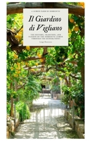 Il Giardino di Vigliano: The History, Tradition, and Passion of the Sorrento Lemon Through the Generations B0DS9K7644 Book Cover