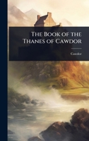 The Book of the Thanes of Cawdor 1023698609 Book Cover
