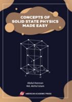 CONCEPTS OF SOLID STATE PHYSICS MADE EASY 1631815687 Book Cover