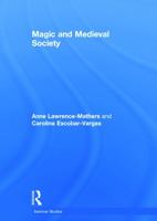 Magic and Medieval Society 0415739284 Book Cover