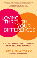 Loving through Your Differences: Building Strong Relationships from Separate Realities 1608685667 Book Cover