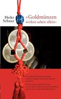 "Goldmünzen wirken selten allein": So werden Ihre Existenzgründung und Ihre Tätigkeit als Feng-Shui-Berater ein Erfolg 3844852654 Book Cover