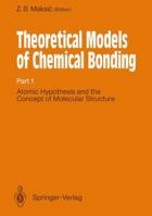 Theoretical Models of Chemical Bonding: Part 1: Atomic Hypothesis and the Concept of Molecular Structure 3112611799 Book Cover