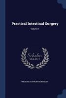 Practical Intestinal Surgery; Volume 1 1021702943 Book Cover