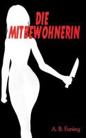 Die Mitbewohnerin 3744897524 Book Cover