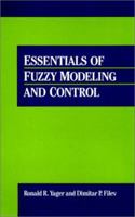 Essentials of Fuzzy Modeling and Control 0471017612 Book Cover