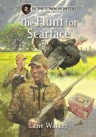 The Hunt for Scarface 1955657017 Book Cover