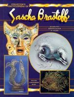 Collector's Encyclopedia of Sascha Brastoff: Identification & Values 0891456473 Book Cover