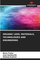 Organic LEDs: Materials, Technologies and Engineering 620665513X Book Cover