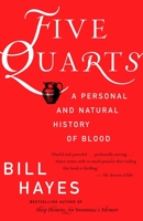 Five Quarts: A Personal and Natural History of Blood 0345456882 Book Cover