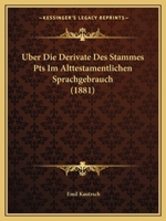 Uber Die Derivate Des Stammes Pts Im Alttestamentlichen Sprachgebrauch (1881) 1160286590 Book Cover