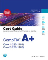 CompTIA A+ Core 1 (220-1101) and Core 2 (220-1102) Cert Guide 0137675941 Book Cover