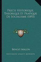 Précis historique, théorique et pratique de socialisme 2019136058 Book Cover