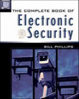 The Complete Book of Electronic Security 0071380183 Book Cover