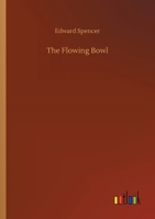The Flowing Bowl 3752432691 Book Cover
