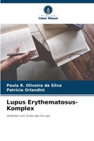 Lupus Erythematosus-Komplex: Arbeiten am Ende des Kurses 6206115585 Book Cover