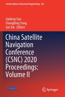 China Satellite Navigation Conference (CSNC) 2020 Proceedings: Volume II 9811537100 Book Cover