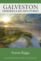Galveston: Memories & Related Stories 1977236693 Book Cover